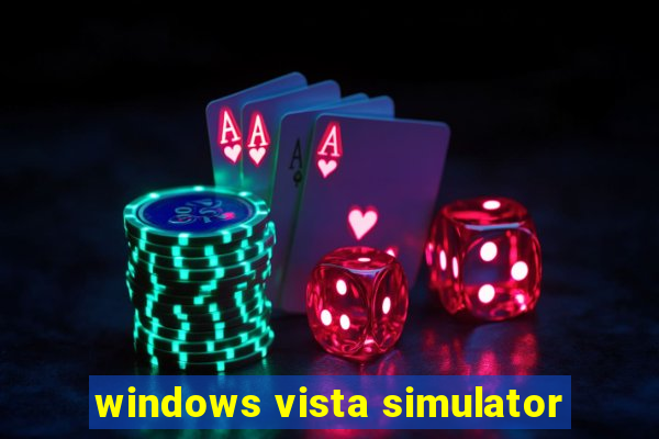 windows vista simulator